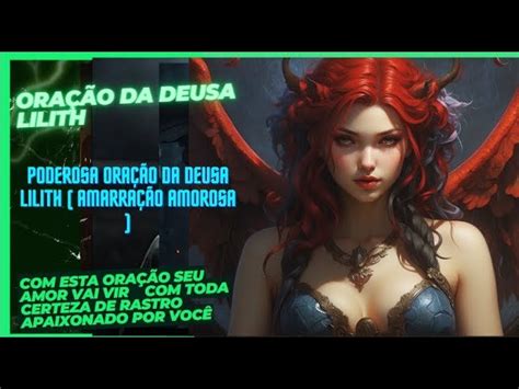 Poderosa Ora O Da Deusa Lilith Amarra O Amorosa Caixinha De