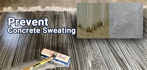 How To Stop Concrete Floor From Sweating Flooring Tips