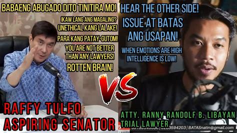 IDOL RAFFY TULFO MULING KINAGALITAN SI ATTY LIBAYAN BATASNATIN