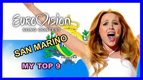 San Marino In Eurovision My Top 9 2008 2018 YouTube