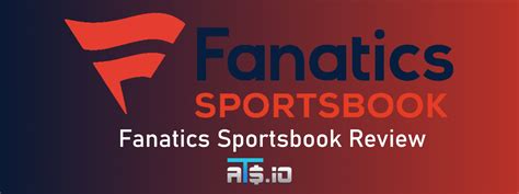 Fanatics Sportsbook & Betting App Review | July 2024