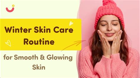 A Winter Skin Care Routine You Cant Miss Winter Skin Care Routine