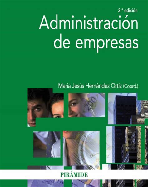 ADMINISTRACION DE EMPRESAS 2ª ED MARIA JESUS HERNANDEZ ORTIZ