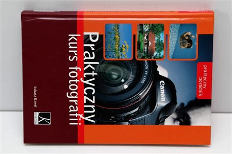 Praktyczny Kurs fotografii Łukasz Gaweł Kazimierza Wielka Kup teraz