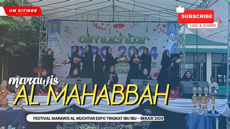 Marawis Al Mahabbah Festival Marawis Al Muchtar Expo Tingkat Ibu Ibu