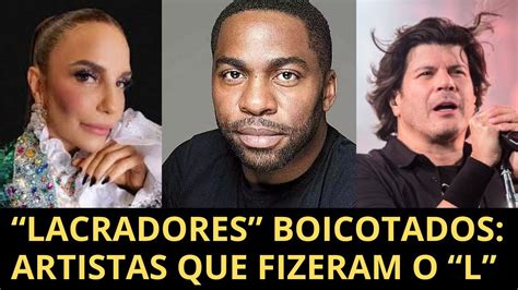 Prossegue Boicote Contra Artistas Lacradores Da Esquerda Youtube