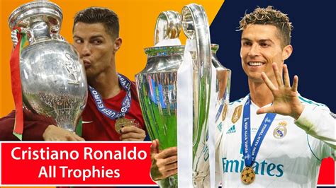 Cristiano Ronaldo All Trophies 🏆 2002 2021 Youtube