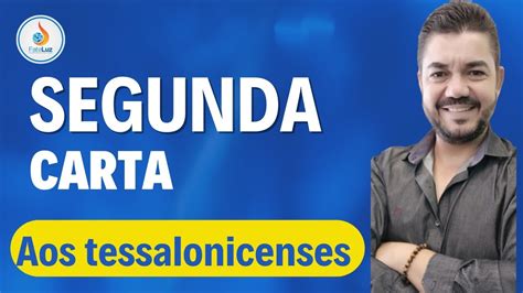 SEGUNDA CARTA AOS TESSALONICENSES CAPÍTULO 1 YouTube