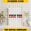 Fuck You Love You Svg Funny Svg For Shirt Svgbees