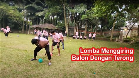 Lomba Menggiring Balon Dengan Terong Youtube