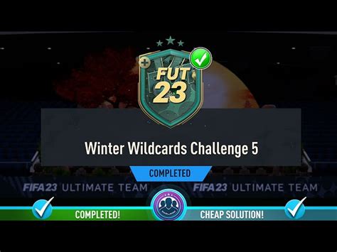 Fifa 23 Ultimate Team Winter Wildcards Challenge 5 Sbc How To Complete