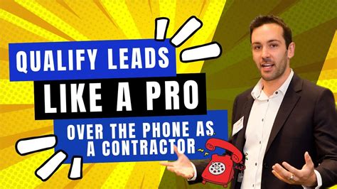 How To Qualify Leads Over The Phone Contractor Home Builders