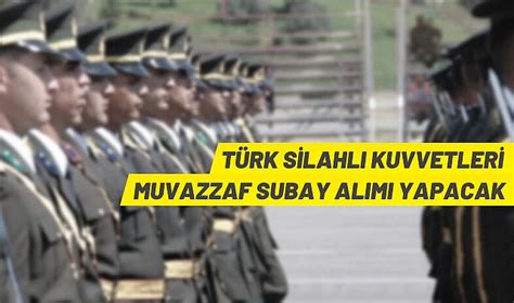 TÜRK SİLAHLI KUVVETLERİ MUVAZZAF SUBAY ALIMI YAPACAK EKONOMİ Afyon