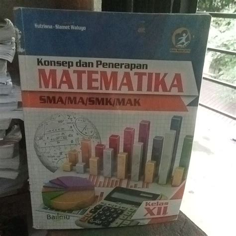 Jual Buku Konsep Dan Penerapan Matematika Untuk SMA Kelas 12 Penerbit