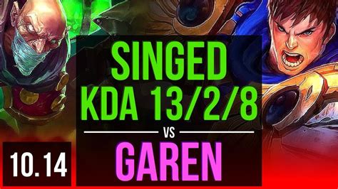 Singed Vs Garen Top 3 Early Solo Kills Kda 1328 8 Solo Kills