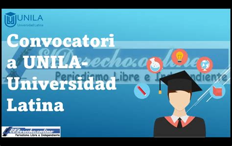Convocatoria UNILA Universidad Latina 2024 2025