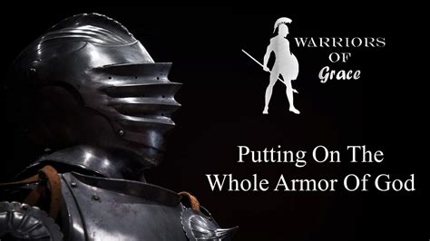 Putting On The Whole Armor Of God