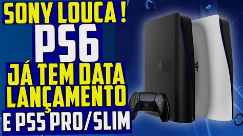 A SONY FICOU LOUCA PlayStation 6 e PS5 PRO Slim JÁ TEM DATA DE