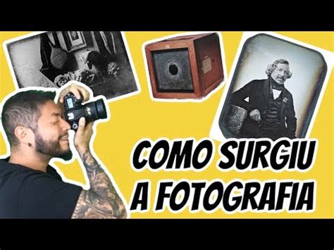 Como Surgiu A Fotografia Youtube