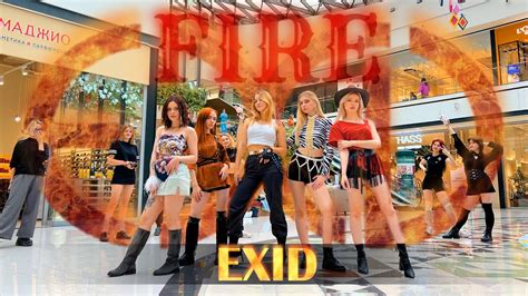 K Pop In Public One Take Exid Fire Dance Cover By Ooh Crew