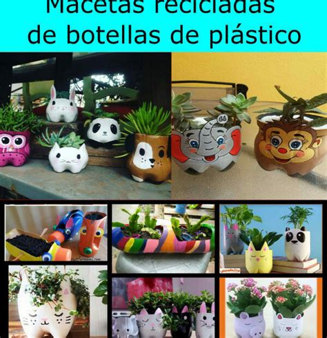 15 Macetas Recicladas De Botellas De Plástico Creativas