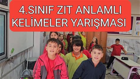 4 SINIF ZIT ANLAMLI KELİMELER YARIŞMASI 78 YouTube