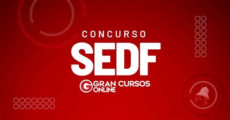 Concurso SEDF Resultado Final Homologado Saiba Mais