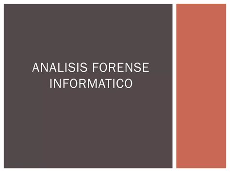 Analisis Forense Informatico Ppt