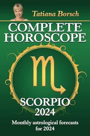 Complete Horoscope Scorpio Monthly Astrological Forecasts For