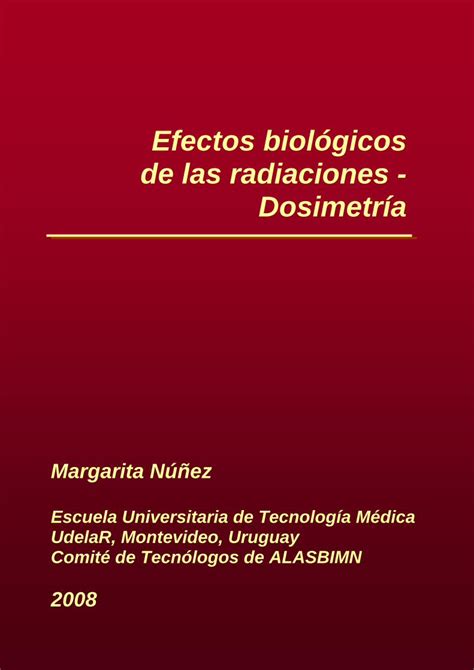 PDF Dosimetría Efectos Biológicos de la Radiación Ionizante