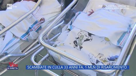 Scambiate In Culla 33 Anni Fa 1 Mln Di Risarcimento La Vita In