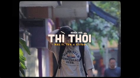 Th Th I Nal Ft Tvk X Cilteeremix Version By Mv Official