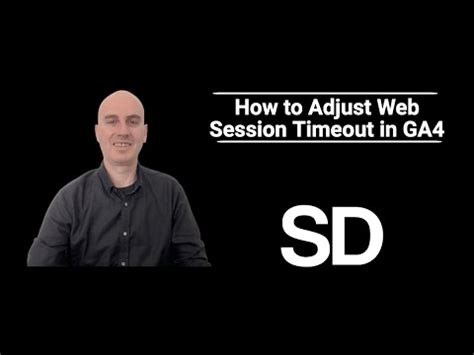 How To Adjust Web Session Timeout In Google Analytics Ga Youtube