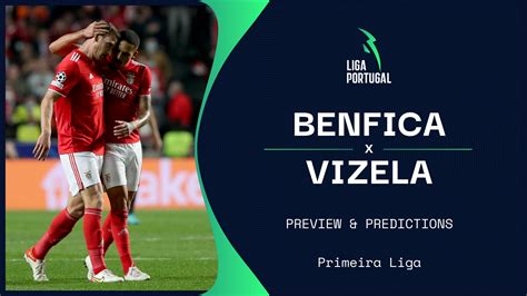 Watch Benfica V Vizela Online Live Stream For Friday S Primeira Liga Game