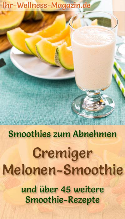 Melonen Smoothie Gesundes Rezept Zum Abnehmen