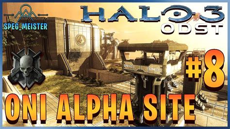 Halo Odst Legendary Walkthrough Oni Alpha Site Mission No