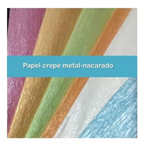 Papel Crepe Metaliz Nacar Dorado Blanco Rosa Verd 3 Plieg MercadoLibre