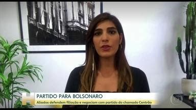 Jornal Hoje De Olho Em Aliados Defendem Que Bolsonaro Se Filie