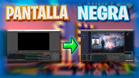 Soluci N Obs Pantalla Negra En Captura De Juego Youtube