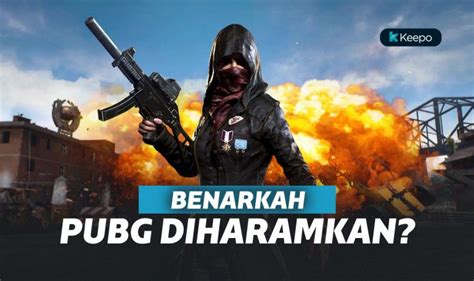 PUBG Haram MUI Jabar Pertimbangkan Fatwa Haram Untuk PUBG