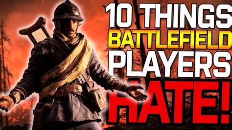 10 Things Battlefield Players Hate Youtube