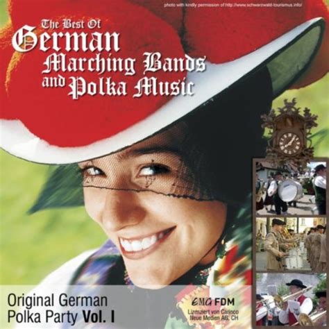 Play The Best of German Marching Bands and Polka Music by Original German Party Polka, Vol.1 on ...