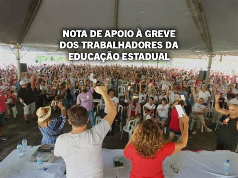 Nota De Apoio Greve Dos Trabalhadores Da Educa O Estadual Sindsa De Sc