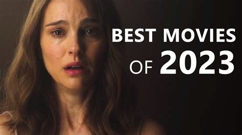 The 10 Best Movies Of 2023 Youtube