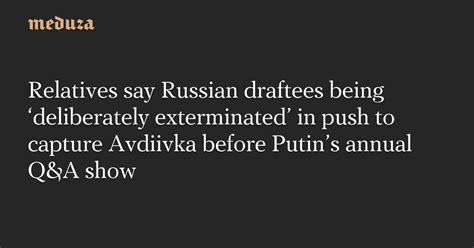 Relatives Say Russian Draftees Being Deliberately Exterminated In