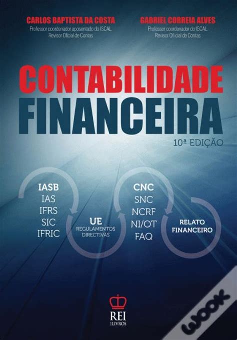 Contabilidade Financeira De Carlos Baptista Da Costa E Gabriel Correia