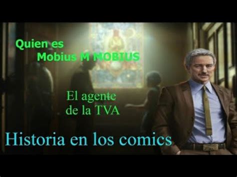 Quién es Mobius M Mobius su conexión con Kang y los 4 Fantasticos en