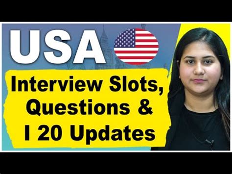 USA Interview Slots Questions I 20 Updates I USA Study Visa Updates