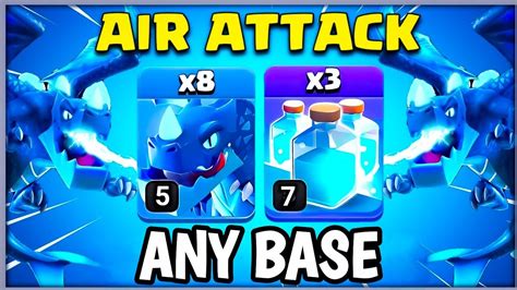 Easy 3 Star Th14 Electro Dragon Attack Strategy Best Air Attack