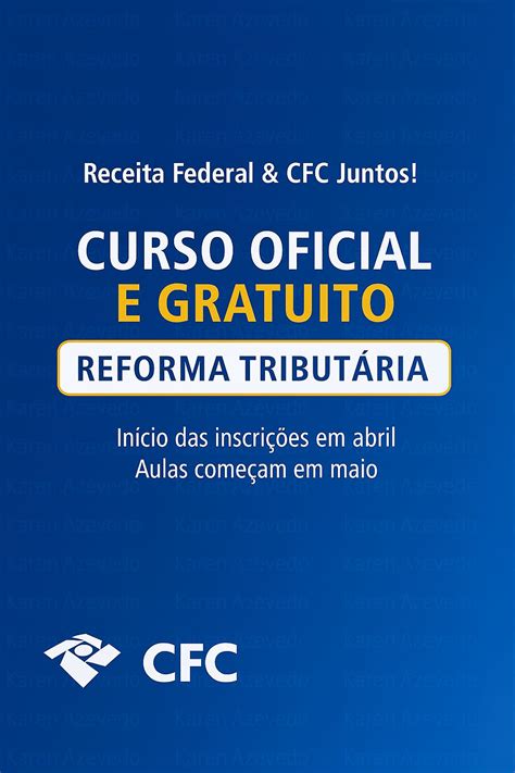 Cursos Para Receita Federal - Receita Federal e CFC unem esforços para lançar o Curso Reforma ...